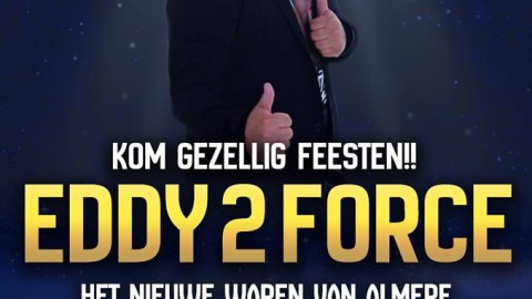 Vanavond Eddy2force @ Het nieuwe wapen van Almere